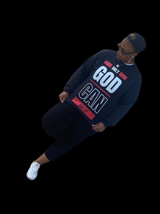 Only GOD Can Do It Crewneck